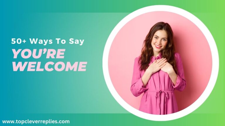 Ways to Say You’re Welcome
