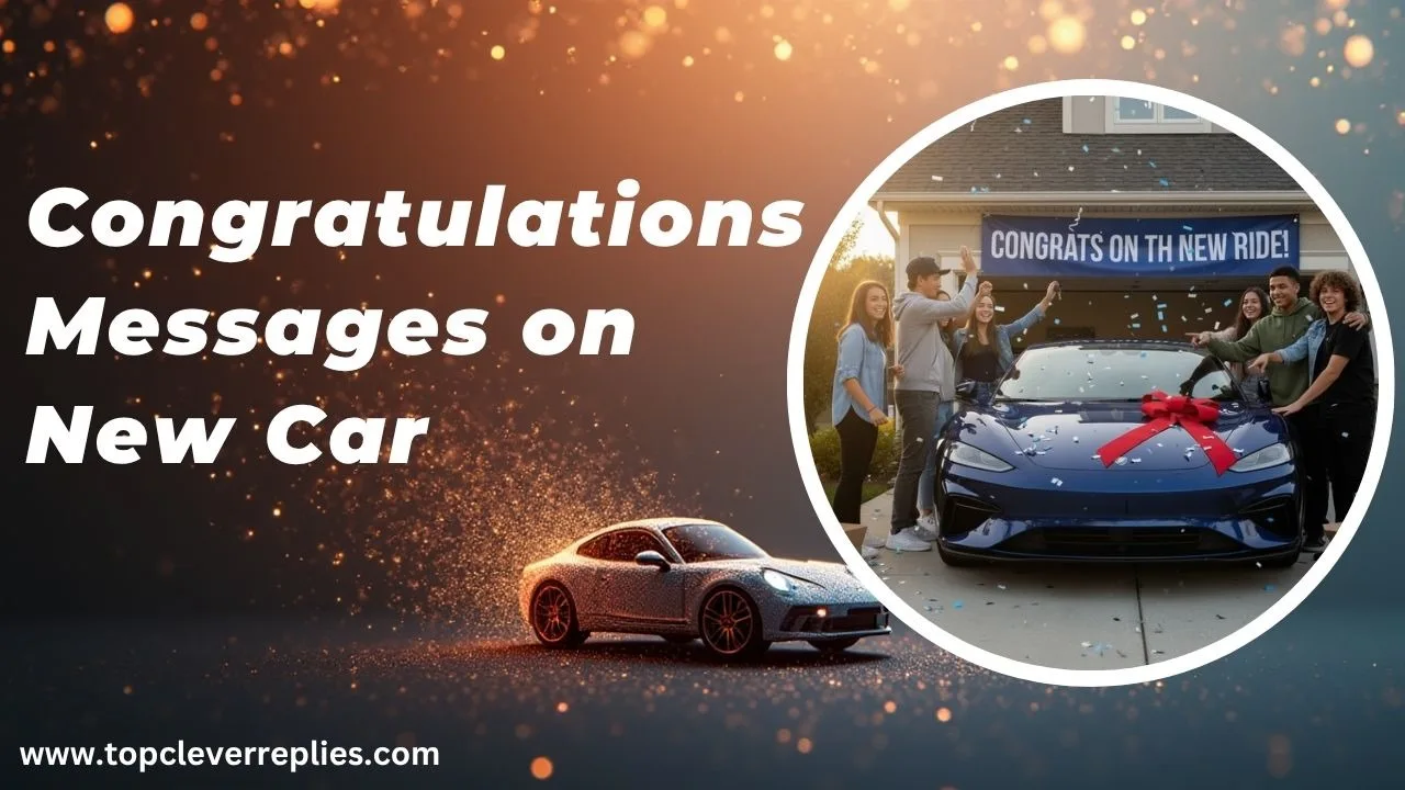 110+ Congratulations Messages on a New Car Heartfelt & Funny