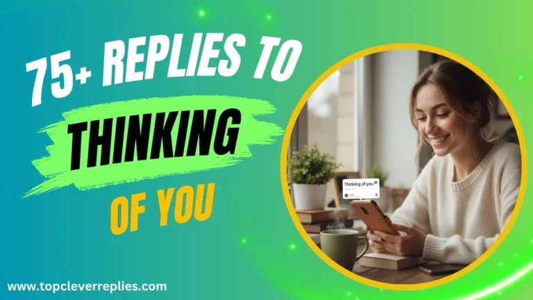 Replies to Thinking of You