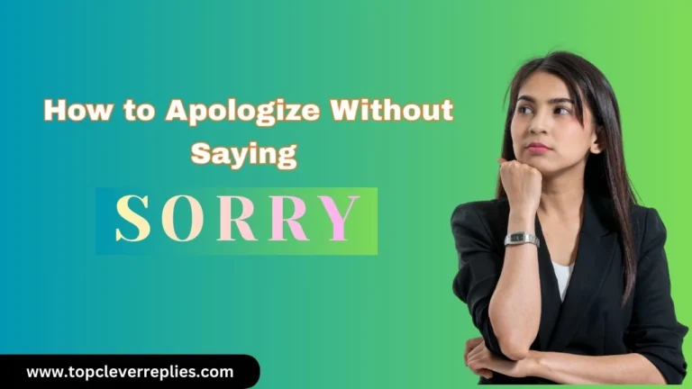 How to Apologize Without Saying Sorry