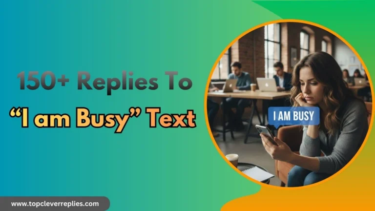 How to Respond When Someone Says I Am Busy